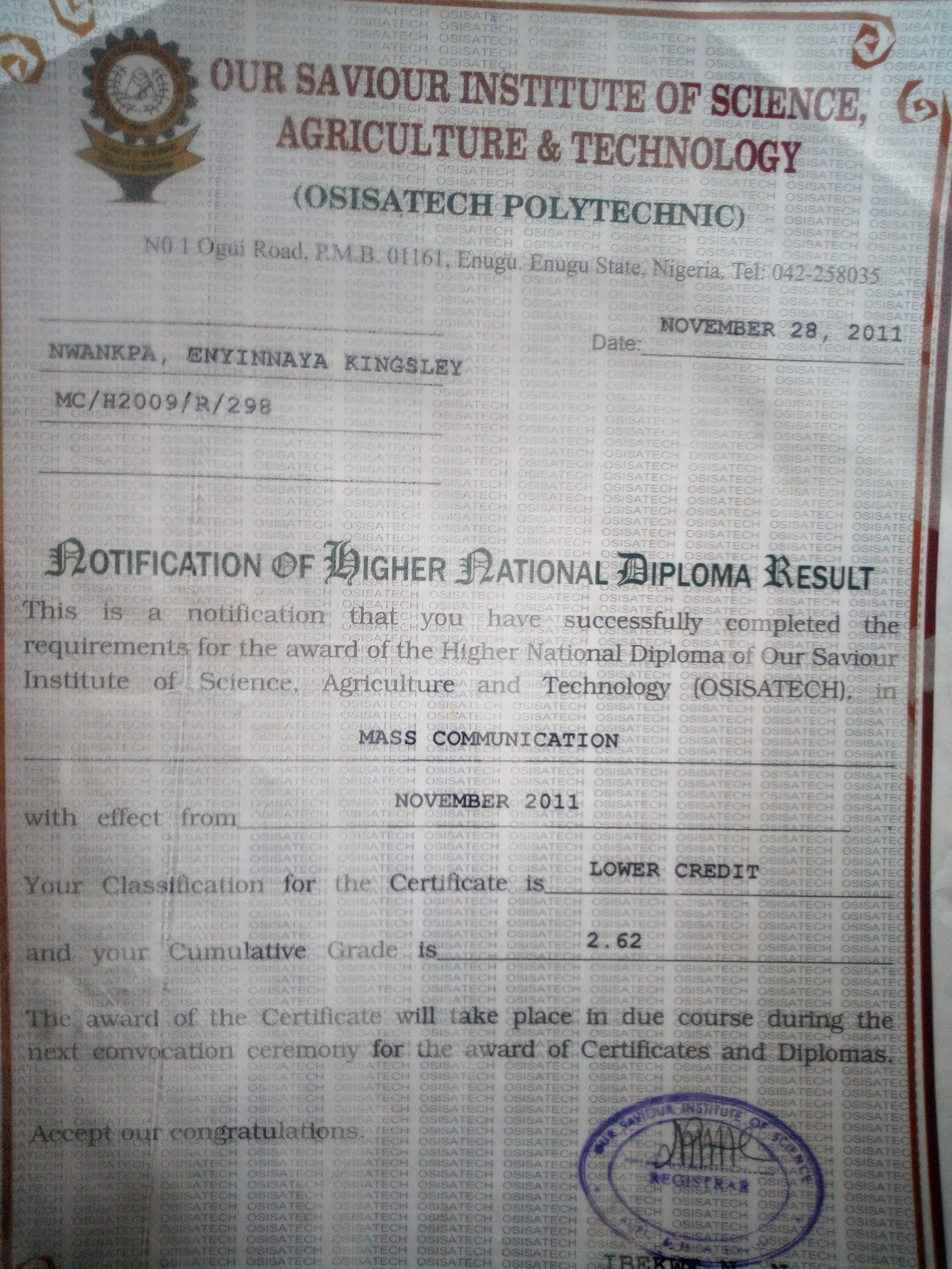 This is my original  certificate, Higher National Diploma(HND) on Mass-Communication